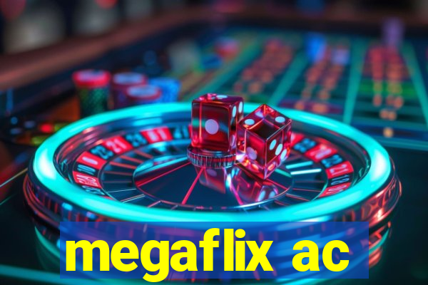 megaflix ac